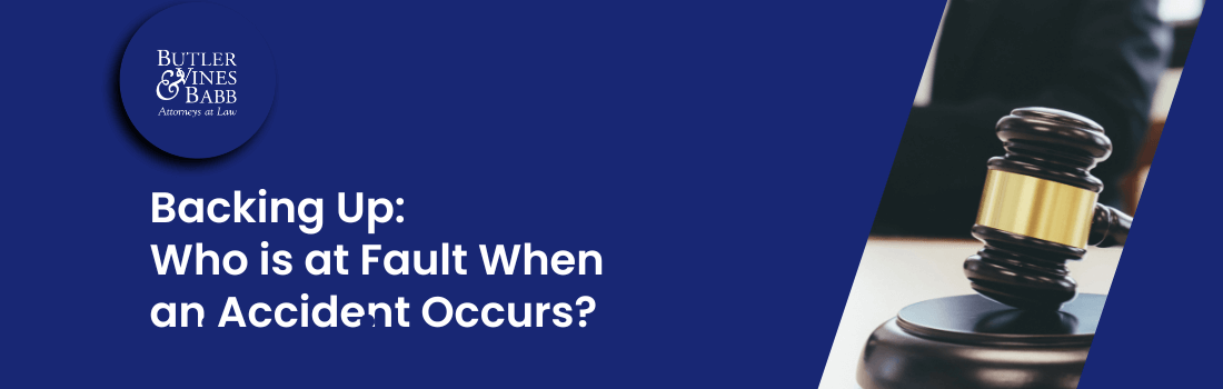 Backing Up: Who is at Fault When an Accident Occurs?