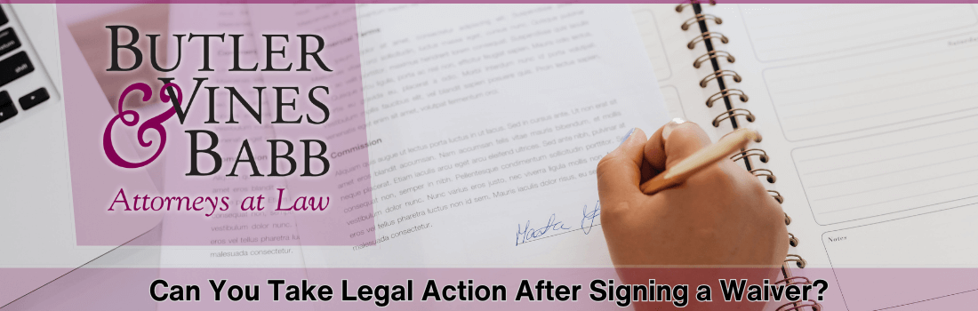 Can You Take Legal Action After Signing a Waiver?