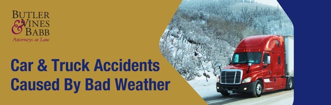Car & Truck Accidents Caused By Bad Weather