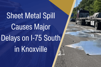 Sheet Metal Spill Causes Major Delays on I-75 South in Knoxville
