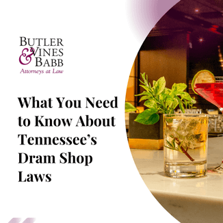 What You Need to Know About Tennessee’s Dram Shop Laws