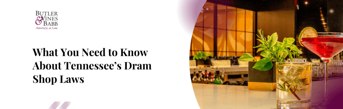 What You Need to Know About Tennessee’s Dram Shop Laws